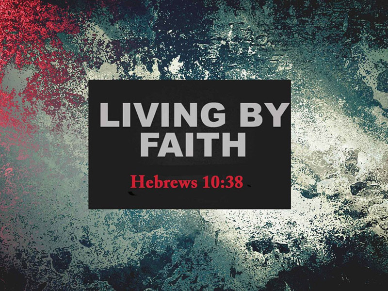 Living by Faith